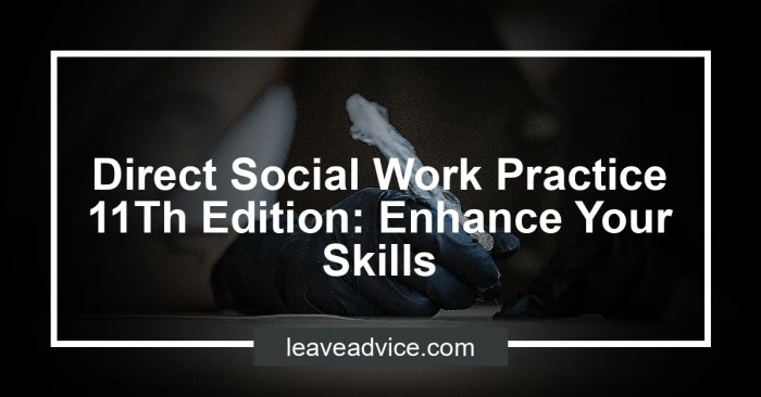 Direct social work practice theory and skills 11th edition